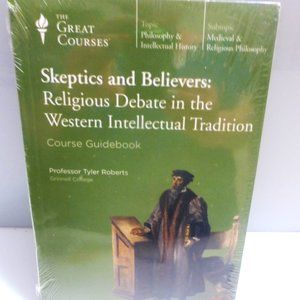 2009 Great Courses SKEPTICS and BELIEVERS 6 CD's & Guidebook Religious Debate